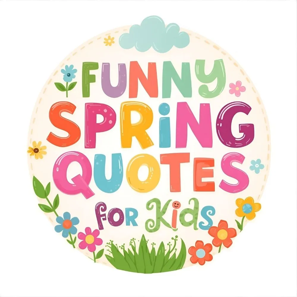 Funny Spring Quotes for Kids