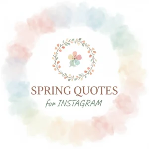 Spring Quotes for Instagram