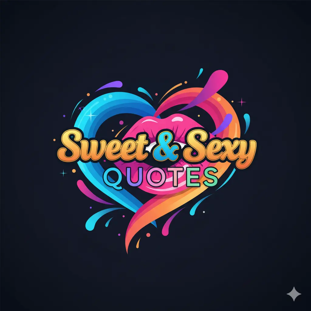 Sweet & Sexy Quotes