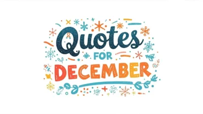 Quotes for December