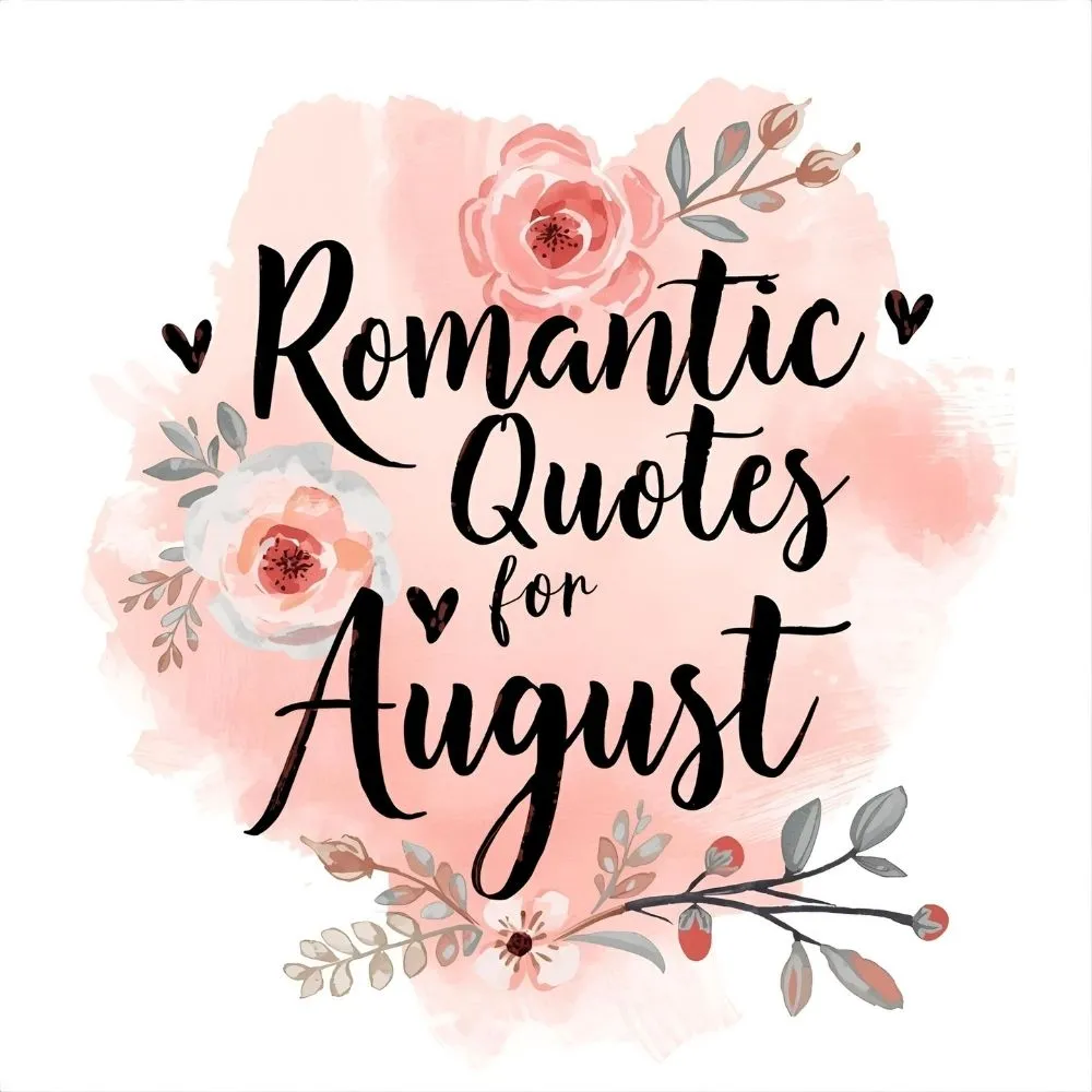 Romantic Quotes for August