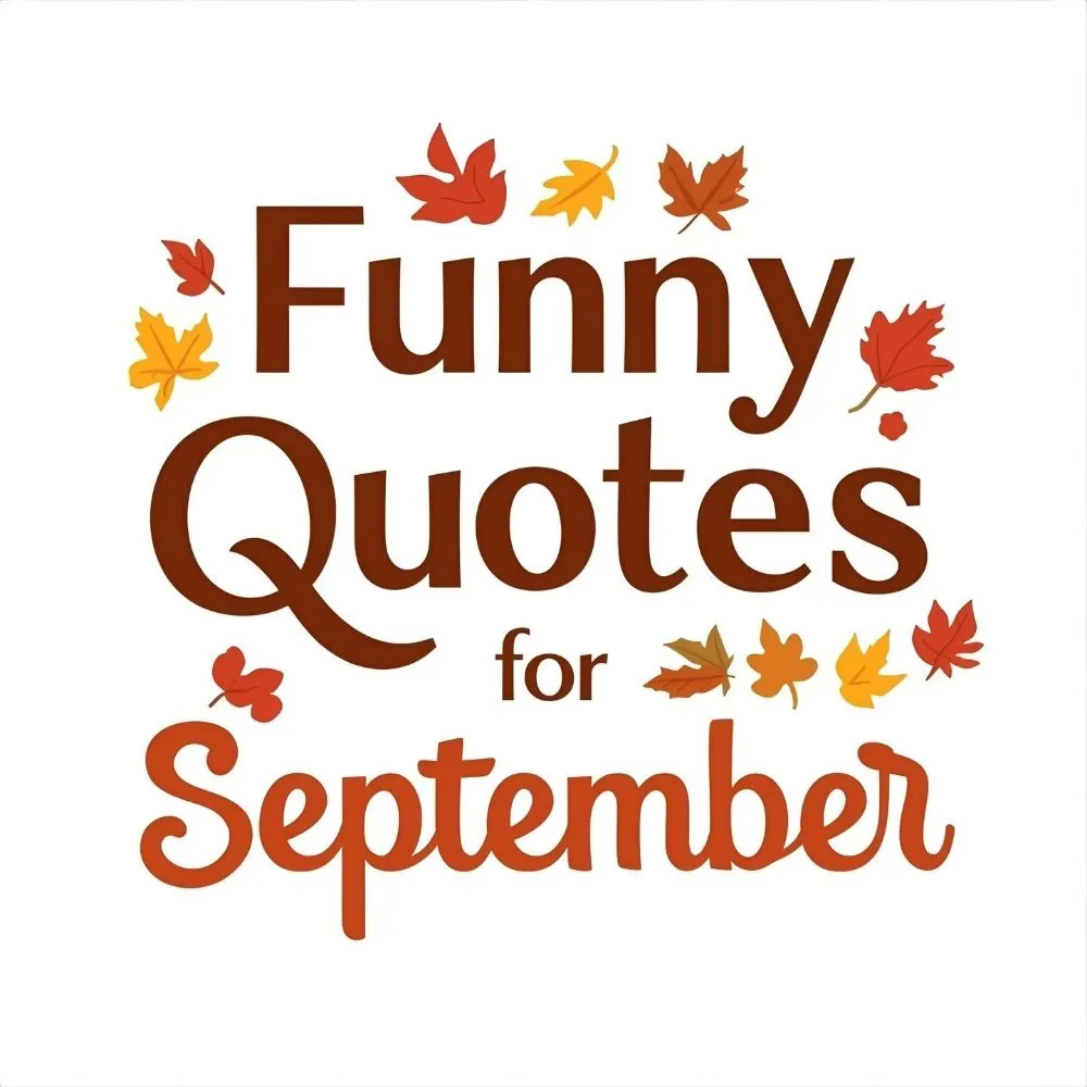 Funny Quotes for September