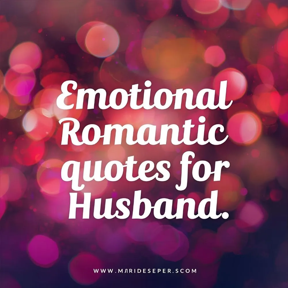 Emotional Romantic Quotes for Husband