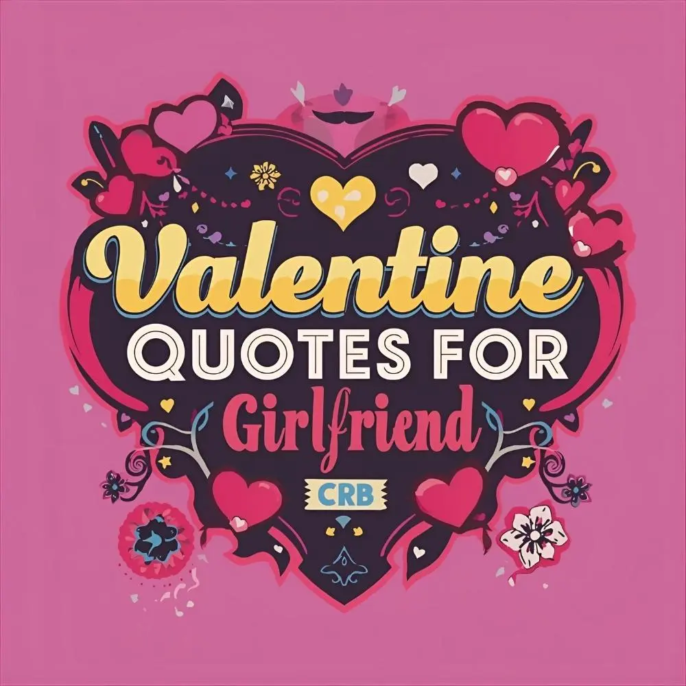 Valentine Quotes for Girlfriend