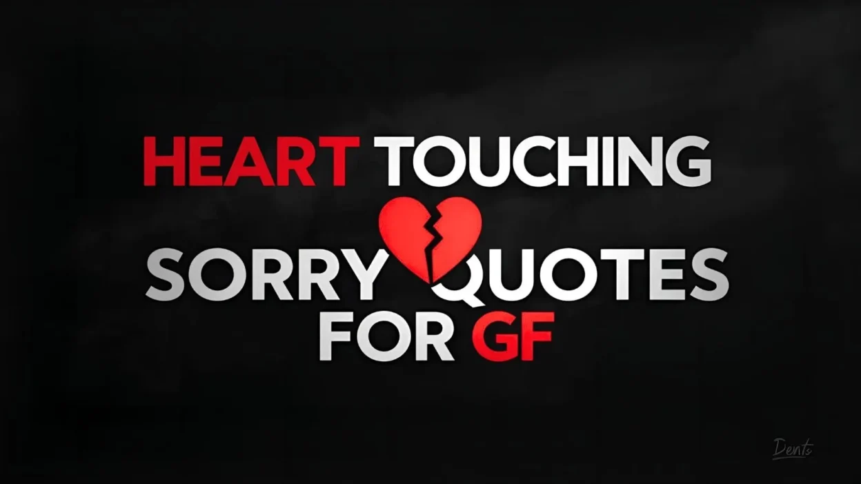 Heart Touching Sorry Quotes for GF