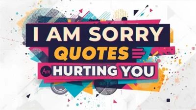I Am Sorry Quotes for Hurting You