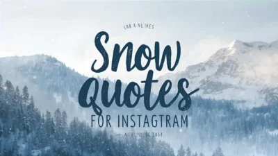 Snow Quotes for Instagram