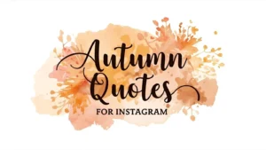 Autumn Quotes for Instagram