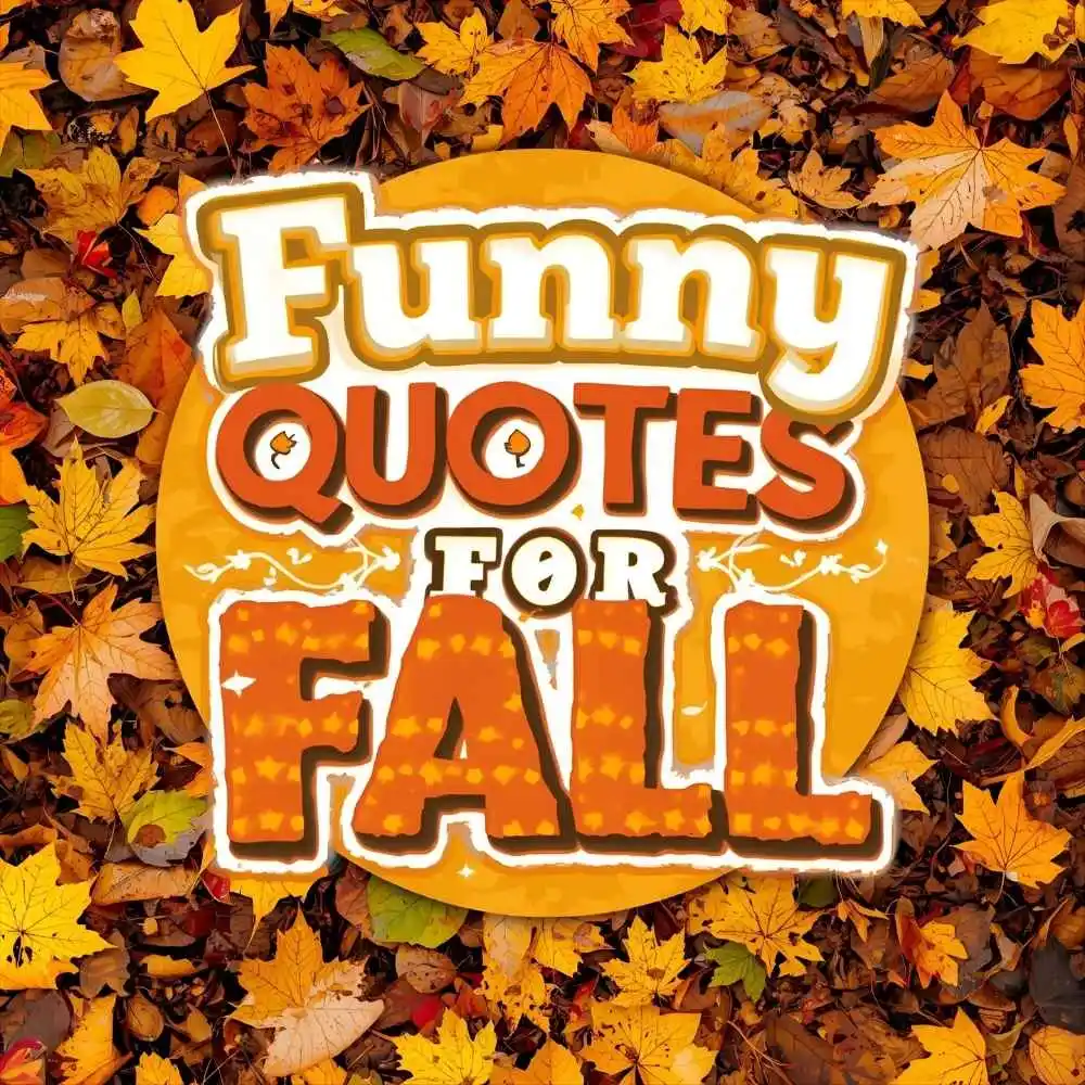 Funny Quotes for Fall