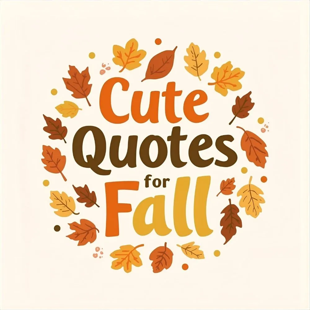 Cute Quotes for Fall