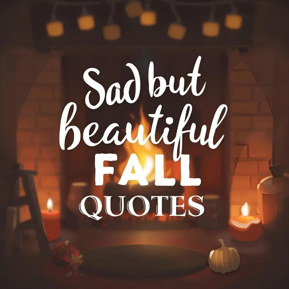 Sad but Beautiful Fall Quotes