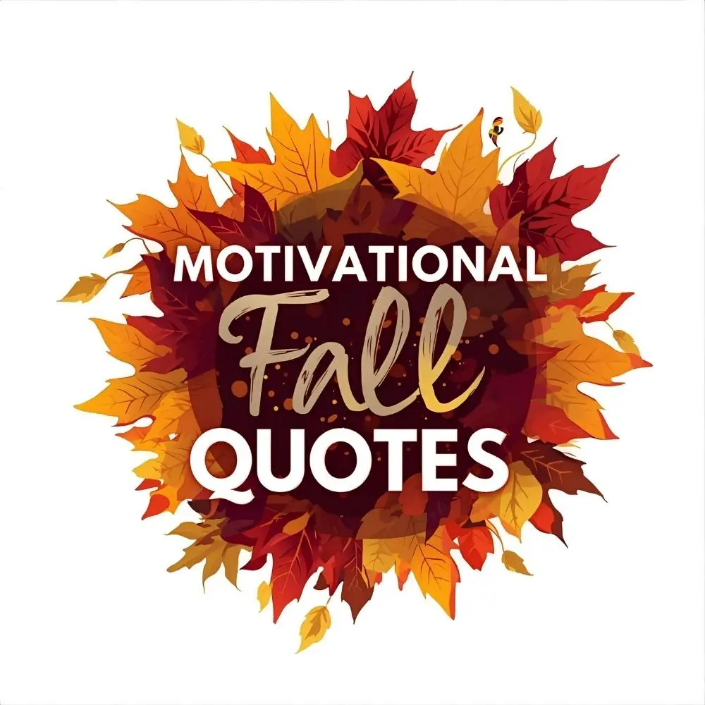 Motivational Fall Quotes