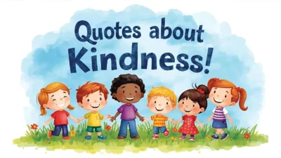 Quotes About Kindness for Kids