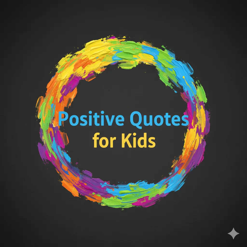 Positive Quotes for Kids