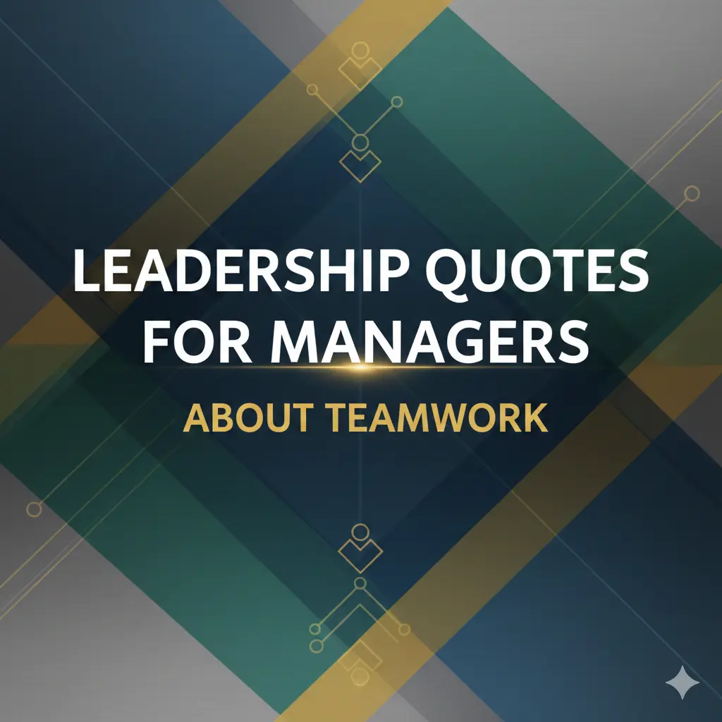 Leadership Quotes for Managers About Teamwork