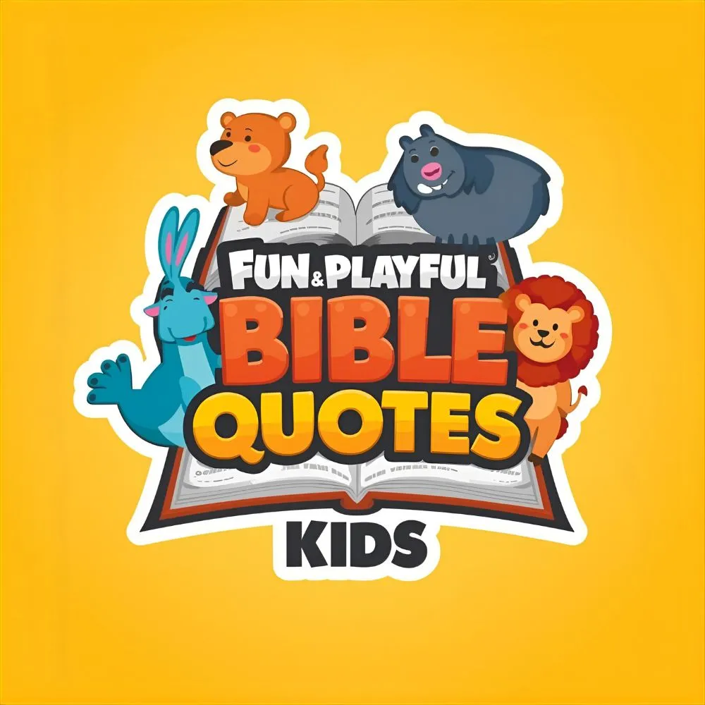 Fun and Playful Bible Quotes for Kids