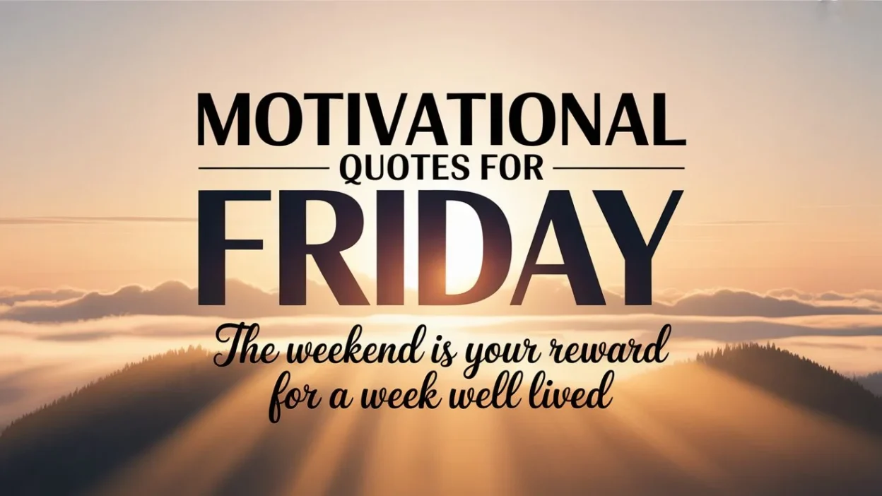 Motivational Quotes for Friday