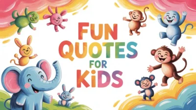 Fun Quotes for Kids