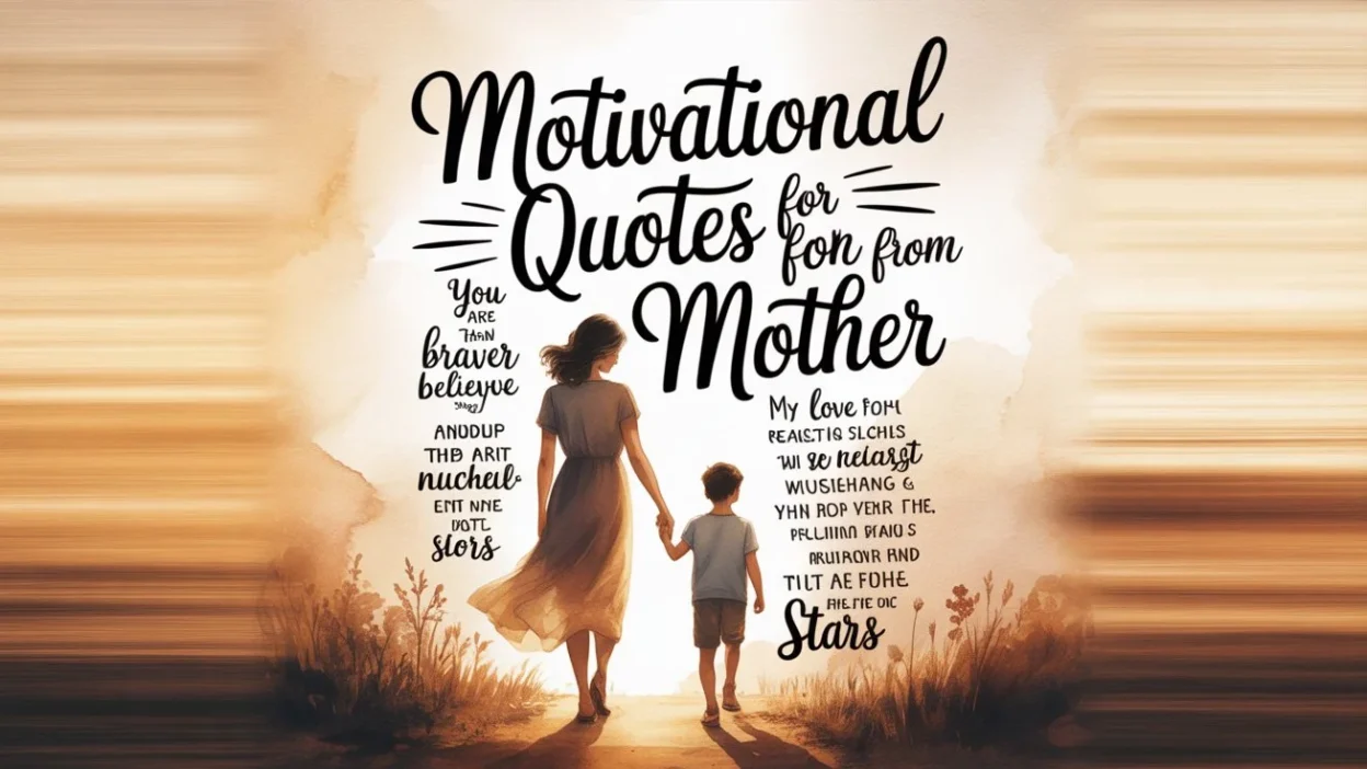 Motivational Quotes for Son From Mother