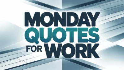 Monday Quotes for Work