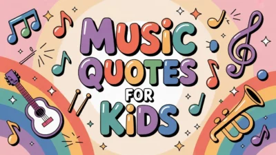 Music Quotes for Kids