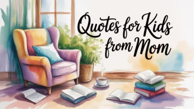 Quotes for Kids from Mom