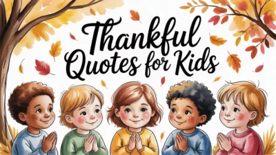 Thankful Quotes for Kids