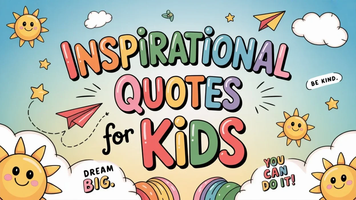 Inspirational Quotes for Kids