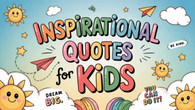 Inspirational Quotes for Kids