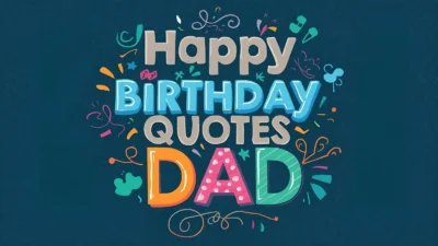 Birthday Quotes for Dad