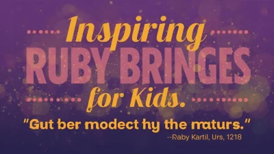Inspiring Ruby Bridges Quotes for Kids