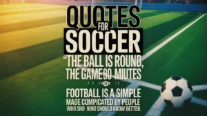 Quotes for Soccer