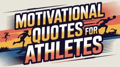 Motivational Quotes for Athletes