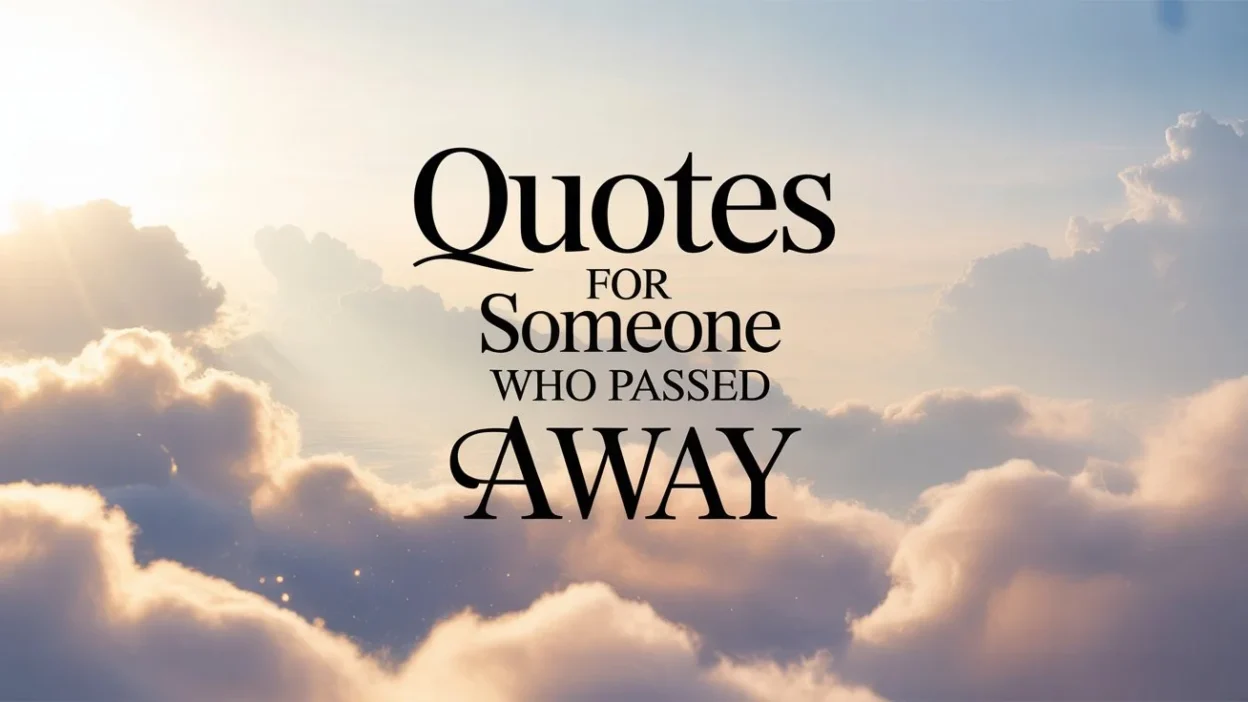 Quotes for Someone Who Passed Away