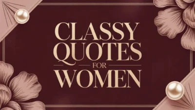 Classy Quotes for Women