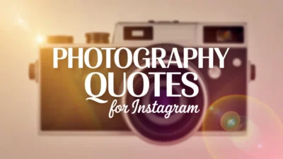 Photography Quotes for Instagram