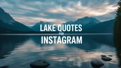 Lake Quotes for Instagram