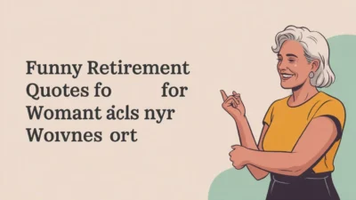 Funny Retirement Quotes for Woman
