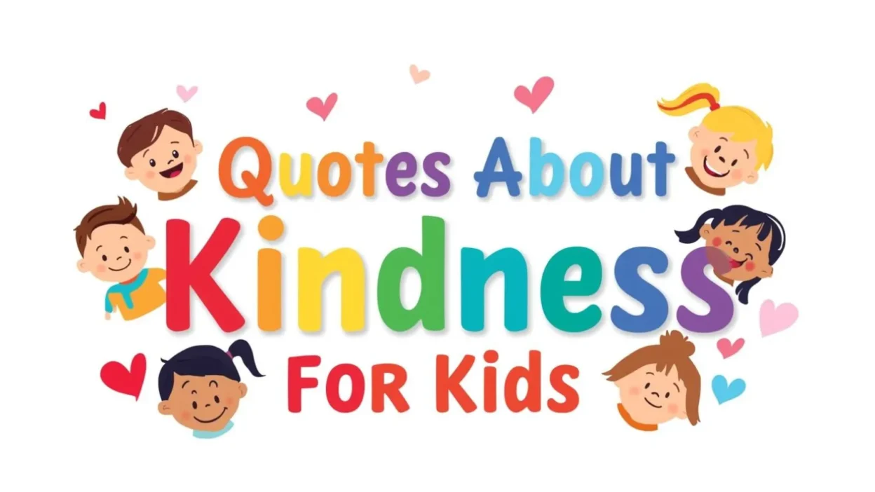 Quotes About Kindness for Kids